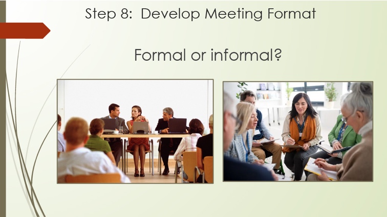 Step 8: develop meeting format slide